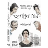 Emiyor mu? Mükemmel Annelik Beni Teğet Geçti