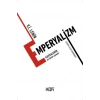 Emperyalizm - Kapitalizmin En Yüksek Aşaması