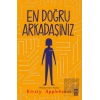 En Doğru Arkadaşınız