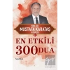 En Etkili 300 Dua