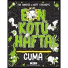 En Kötü Hafta! Cuma