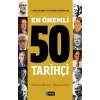En Önemli 50 Tarihçi