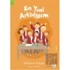 En Yeni Arkadaşım