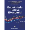 Endekslerle Türkiye Ekonomisi