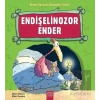 Endişelinozor Ender