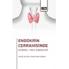 Endokrin Cerrahisinde Güncel Yaklaşımlar