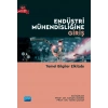ENDÜSTRİ MÜHENDİSLİĞİNE GİRİŞ - Temel Bilgiler Elkitabı