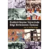 Endüstrileşme Sürecinde Bilgi Birikiminin Öyküsü