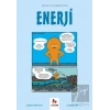 Enerji - Gençler İçin Çizgilerle Bilim