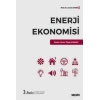 Enerji Ekonomisi Kavram – Kuram – Piyasa ve Modeller
