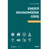 Enerji Ekonomisine Giriş Kavram – Kuram – Piyasa ve Modeller
