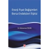 Enerji Fiyat Değişimleri Borsa Endeksleri İlişkisi Muhammet Özcan