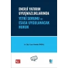 Enerji Yatırım Uyuşmazlıklarında Yetki Sorunu ve Esasa Uygulanacak Hukuk