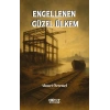 Engellenen Güzel Ülkem