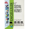 Engelliler ve Sosyal Hizmet