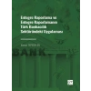 Entegre Raporlama ve Entegre Raporlamanın Türk Bankacılık Sektöründeki Uygulaması - Ahmet TEPEDELEN