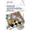Enteller Aleykümselam Der mi?