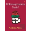 Enternasyonalizm Nedir?