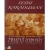 Entrikacı Komplosu Ermeni Sorunu