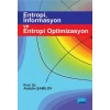 Entropi, İnformasyon ve Entropi Optimizasyon