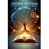 ERDEM EĞİTİMİ - Bireysel ve Toplumsal Dönüşüm