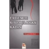 Erdemle Kırbaçlanan Kadın