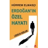 Erdoğan’ın Özel Hayatı - Liderlik Kodları