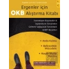 Ergenler için OKB Alıştırma Kitabı