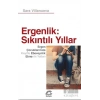 Ergenlik: Sıkıntılı Yıllar