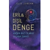 Eril & Dişil Denge – Andan Razı Olarak Yaşama Sanatı
