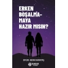 Erken Boşalmamaya Hazır Mısın?