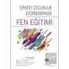 Erken Çocukluk Döneminde Fen Eğitimi