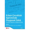 Erken Çocukluk Eğitiminde Duygusal Zekâ