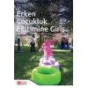 Erken Çocukluk Eğitimine Giriş