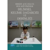 Erken Çocukluk Fen Eğitiminde Bilimsel Kelime Dağarcığı ve Derinliği