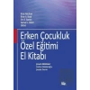 Erken Çocukluk Özel Eğitimi El Kitabı