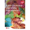 Erken Çocuklukta Öğrenme Yaklaşımları (Ekonomik Boy)