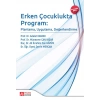 Erken Çocuklukta Program: Planlama, Uygulama, Değerlendirme  (Ekonomik Boy)