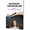 Erken Çocuklukta Yaratıcılığa Genel Bakış