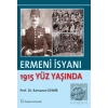 Ermeni İsyanı - 1915 Yüz Yaşında