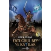 Ertuğrul Bey ve Kayılar