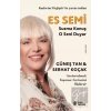 Es Semi - Susma Konuş O Seni Duyar