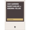 Eser Sahibinin Manevi Hakları ve Korunma Yolları