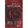Esince Aşk Olsun