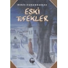 Eski Tüfekler