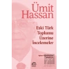 Eski Türk Toplumu Üzerine İncelemeler