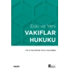 Eski ve YeniVakıflar Hukuku