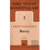 Eski Yunan Komedyaları 2: Barış