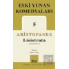 Eski Yunan Komedyaları 5 Lisistrata