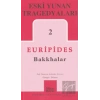 Eski Yunan Tragedyaları 2 - Bakkhalar